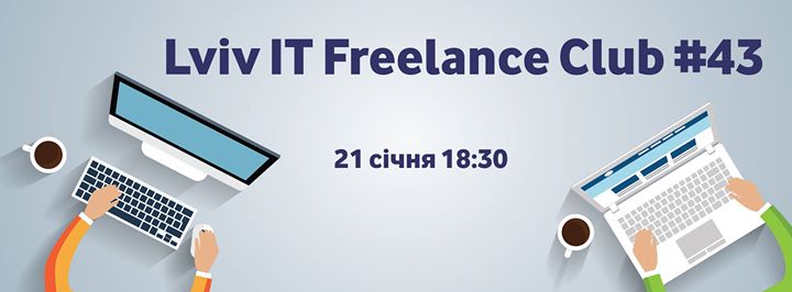 Lviv IT Freelance Club #43