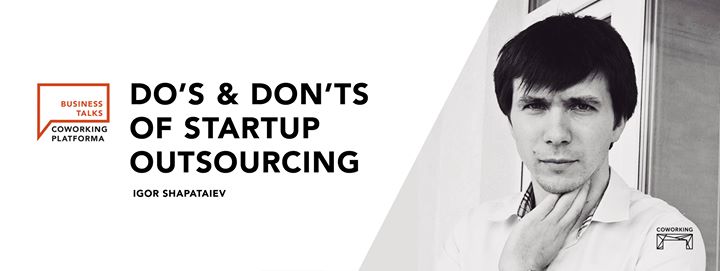 Do's & Don'ts of Startup Outsourcing