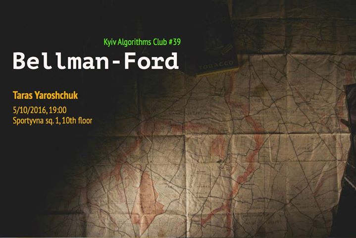 Kyiv Algorithms Club #39. Bellman-Ford