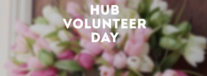 HUB Volunteer Day | April