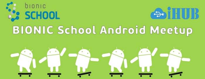 BIONIC School Android Meetup