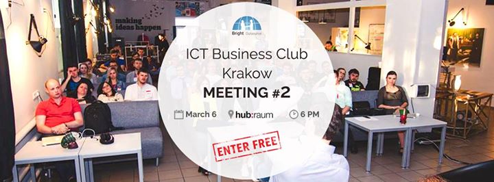 ICT Business Club in Krakow. Meeting #2