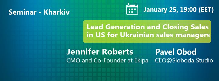 Free seminar “Lead Generation and Closing Sales in US for Ukrainian sales managers”