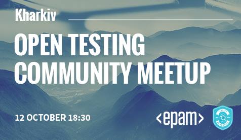EPAM Kharkiv Open Testing Community Meetup #2