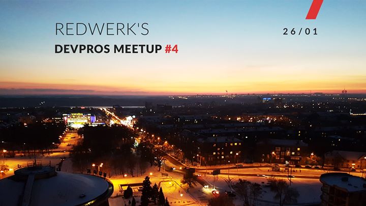 Redwerk's DevPros Meetup #4