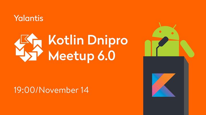 Dnipro Kotlin Meetup 6