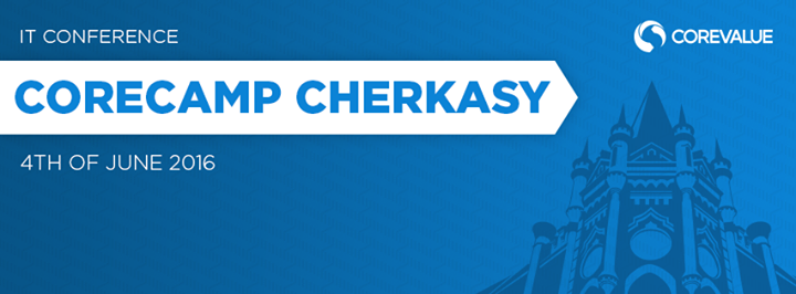 CoreCamp Cherkasy 2016