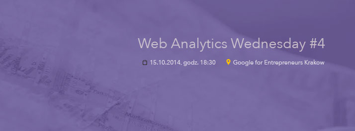 Web Analytics Wednesday Kraków #4