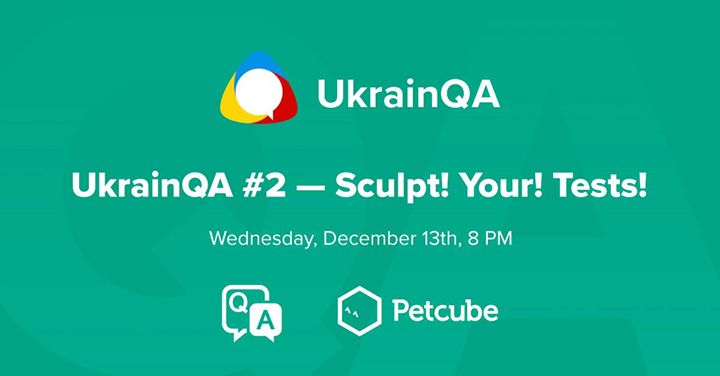 UkrainQA #2 - Sculpt! Your! Tests!
