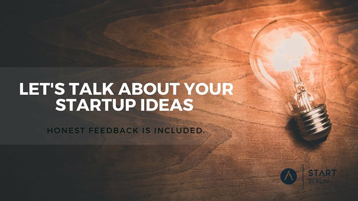 Let's Talk About Your Startup Ideas
