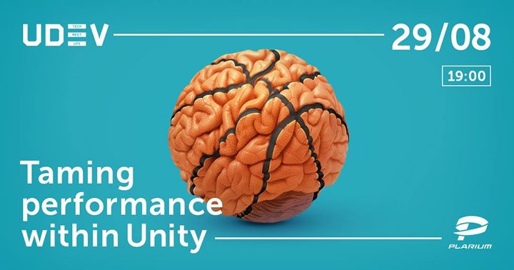 Udev Tech Meetup #3: Taming performance within Unity