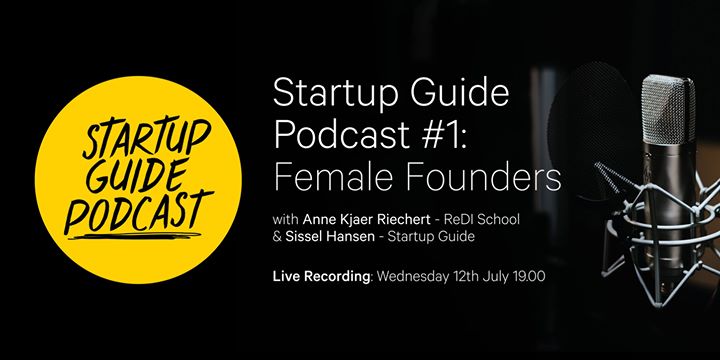 Startup Guide Podcast #1: Female Founders