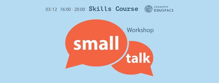 Skills Course. The Art of Small Talk