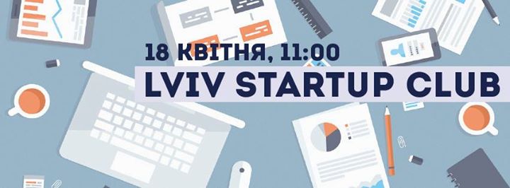 Lviv Start Up Club(April)