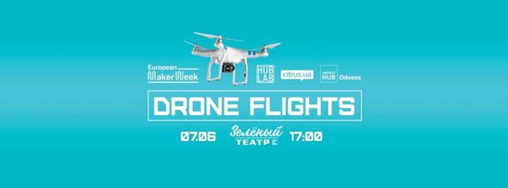 Перенесено! European Maker Week: Drone Flights