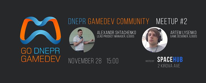 Dnepr GameDev Community Meetup #2