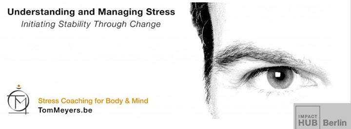 Understanding and Managing Stress:  Initiating stability through change