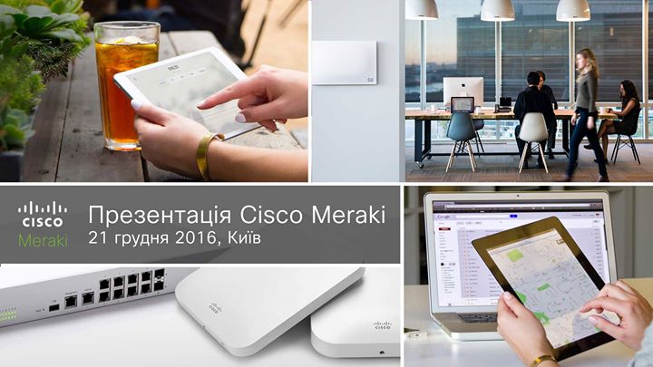 Презентація Cisco Meraki