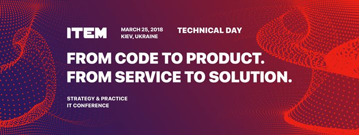 Strategy & Practice ITEM conference 2018: Technical Day