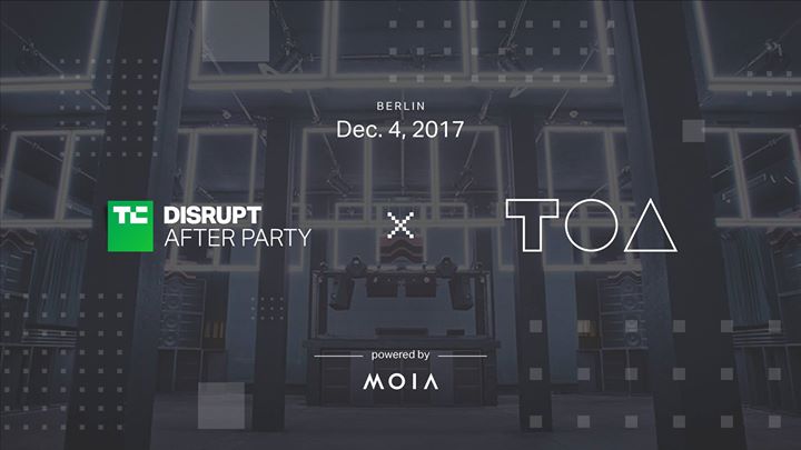 Official TechCrunch Disrupt Afterparty X TOA