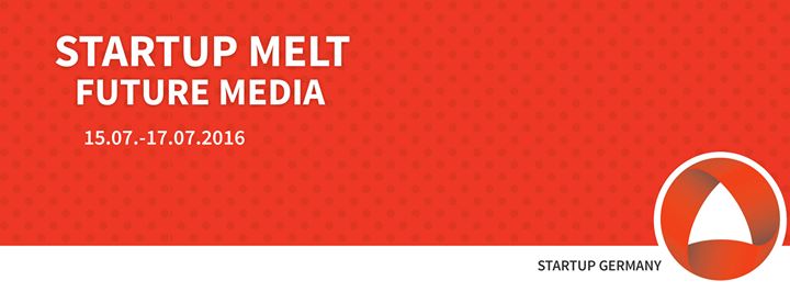 Startup Melt - Future Media 2016
