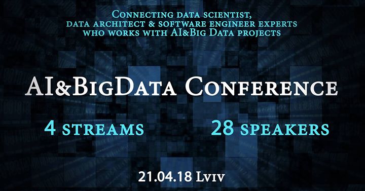 AI & BigData Conference 2018 Lviv