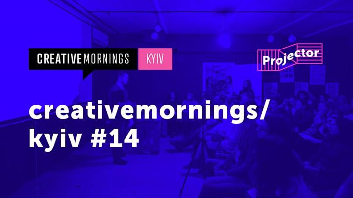 CreativeMornings/Kyiv #14