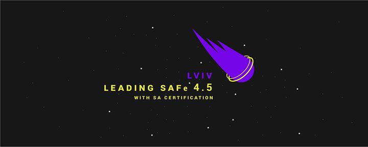 Leading SAFe 4.5 with SA Certification in Lviv