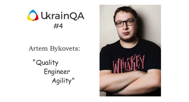 UkrainQA #4 - Quality Engineer Agility