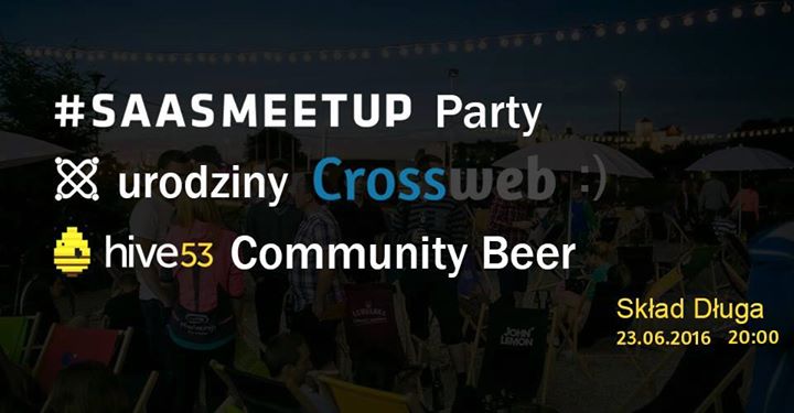 SaaS Meetup Party X Crossweb Birthday X Community Beer #8