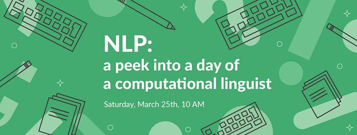 NLP: a peek into a day of a computational linguist