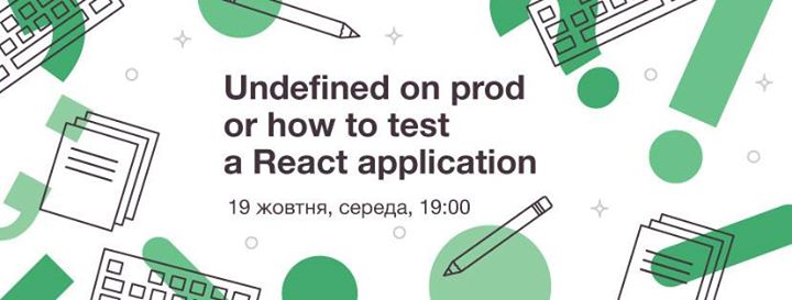 Undefined on prod or how to test a React application