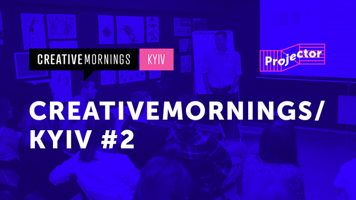 Creativemornings / Kyiv #2