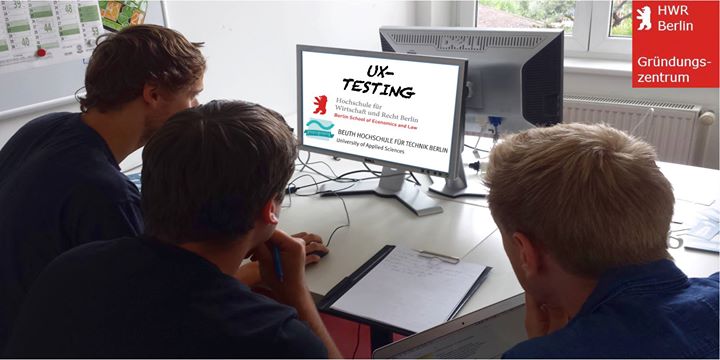 UX-Testing im Gründungszentrum - Werde Teil der Startup Produktion!