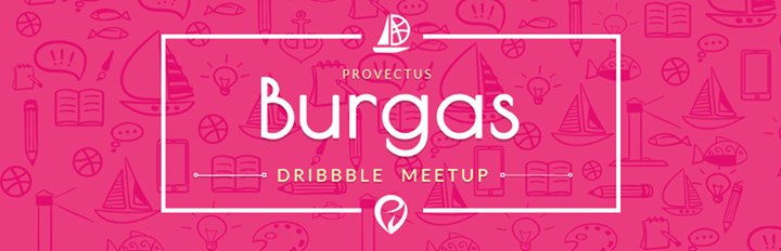 Burgas Dribbble Meetup