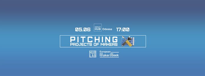 European Maker Week: Pitching