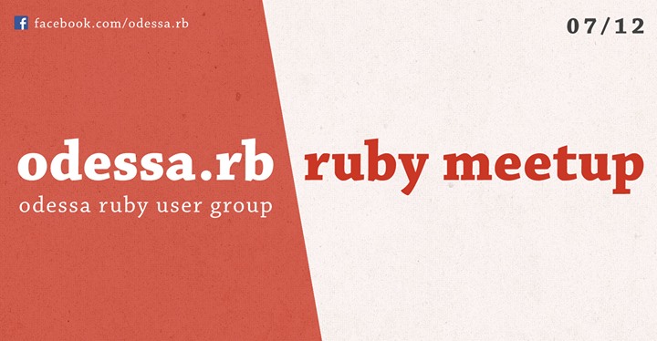 Odessa Ruby Meetup #12
