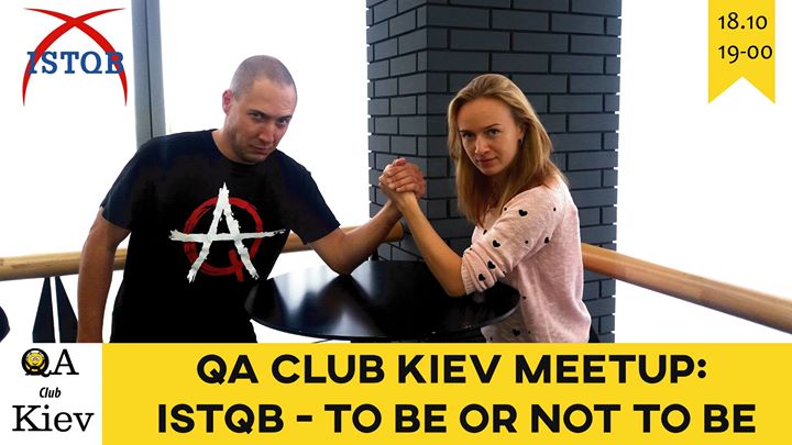 QA Club Kiev #19 event: ISTQB - to be or not to be