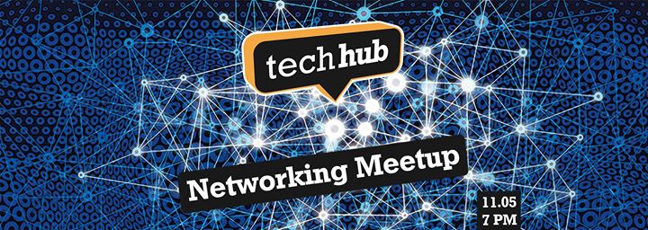 TechHub Riga Networking Meetup