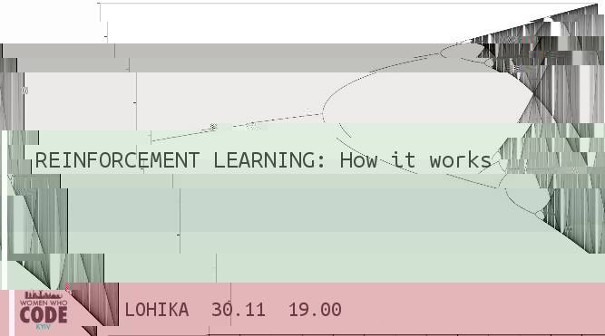 Reinforcement Learning: how it works
