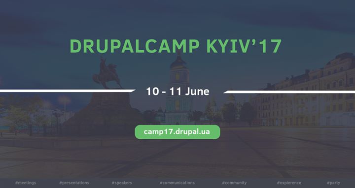 Drupal Camp Kyiv 2017, 10-11 June
