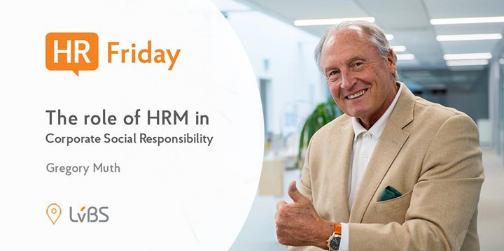 HR Friday: «The role of HRM in Corporate Social Responsibility»