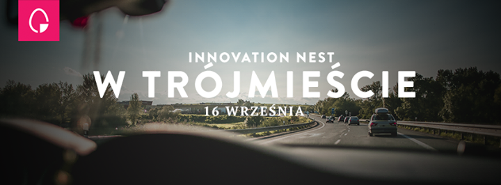 Innovation Nest w Trójmieście