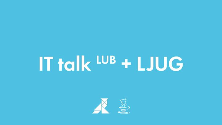 It talk & Lublin Java User Group