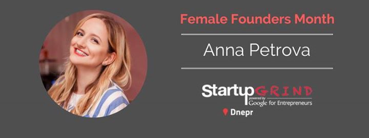 Startup Grind Dnipro #8 with Anna Petrova