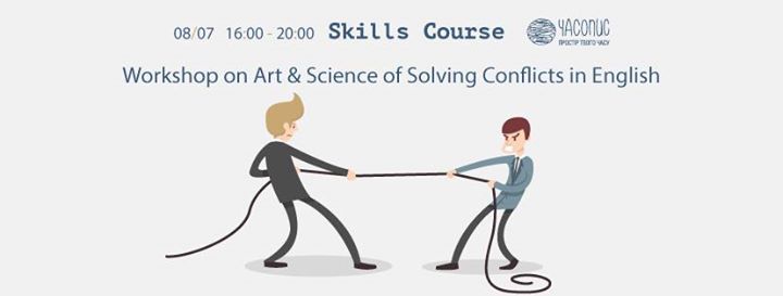 Skills Course. Workshop on Solving Conflicts in English