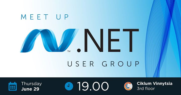 Ciklum Vinnytsia .Net user group Meetup