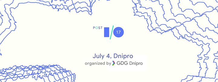 Google Post I/O 2017 Dnipro