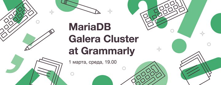MariaDB Galera Cluster at Grammarly