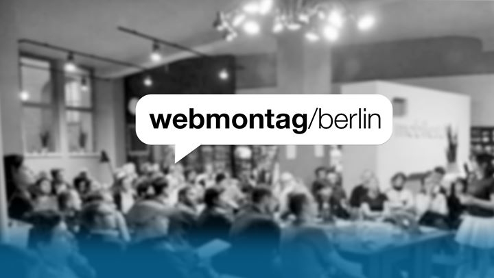 Webmontag Berlin #72 CROWDFUNDING (new location!)